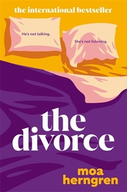 The Divorce: The utterly addictive family drama - sure to cause a stir in book clubs and living rooms everywhere