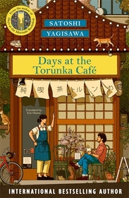 Days at the Torunka Café: The cosiest read for Christmas from the bestselling author of Days at the Morisaki Bookshop