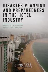 Disaster Planning and Preparedness in the Hotel Industry