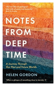 Notes from Deep Time: A Journey Through Our Past and Future Worlds