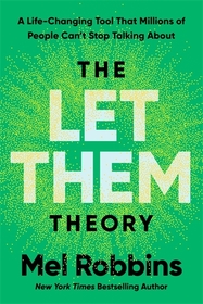 The Let Them Theory: A Life-Changing Tool That Millions of People Can?t Stop Talking About The Let Them Theory: A Life-Changing Tool That Millions of People Can?t Stop Talking About