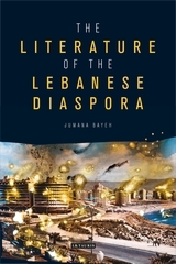 The Literature of the Lebanese Diaspora: Representations of Place and Transnational Identity The Literature of the Lebanese Diaspora: Representations of Place and Transnational Identity