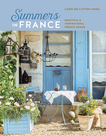 Summers in France: Beautiful & inspirational French homes Summers in France: Beautiful & inspirational French homes