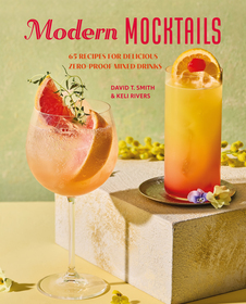The Mocktail Hour: Deliciously different zero-proof drinks for the sober-curious