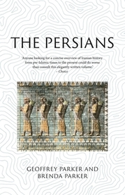 The Persians: Lost Civilizations
