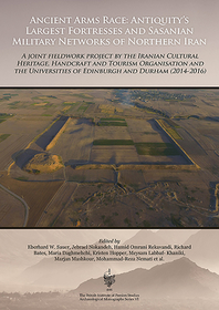 Ancient Arms Race: Antiquity's Largest Fortresses and Sasanian Military Networks of Northern Iran: A joint fieldwork project by the Iranian Cultural Heritage, Handcraft and Tourism Organisation and the Universities of Edinburgh and Durham (2014-2016)