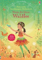 Mein erstes Anziehpuppen-Stickerbuch: Wenja, die kleine Waldfee: mit über 300 wiederablösbaren Stickern