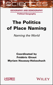 The Politics of Place Naming ? Naming the World: Naming the World