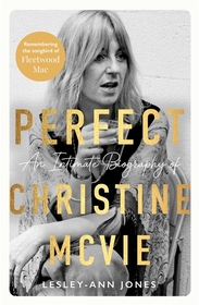 Songbird: An Intimate Biography of Christine McVie
