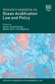 Research Handbook on Ocean Acidification Law and Policy Research Handbook on Ocean Acidification Law and Policy