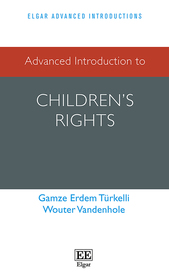 Advanced Introduction to Children?s Rights Advanced Introduction to Children?s Rights