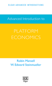 Advanced Introduction to Platform Economics Advanced Introduction to Platform Economics