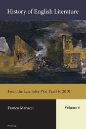 History of English Literature, Volume 8: From the Late Inter-War Years to 2010