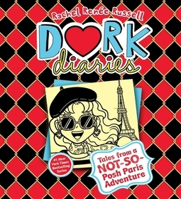 Dork Diaries 15: Tales from a Not-So-Posh Paris Adventure Dork Diaries 15: Tales from a Not-So-Posh Paris Adventure