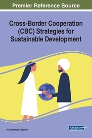 Cross-Border Cooperation (CBC) Strategies for Sustainable Development Cross-Border Cooperation (CBC) Strategies for Sustainable Development