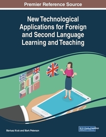 New Technological Applications for Foreign and Second Language Learning and Teaching New Technological Applications for Foreign and Second Language Learning and Teaching