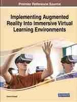 Implementing Augmented Reality Into Immersive Virtual Learning Environments