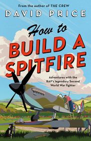 How to Build a Spitfire How to Build a Spitfire