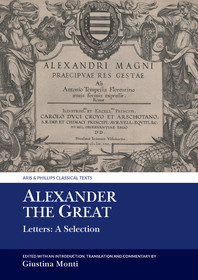 Alexander the Great: Letters: A Selection