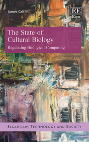 The State of Cultural Biology: Regulating Biological Computing The State of Cultural Biology: Regulating Biological Computing