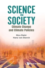 Science In Society: Climate Change And Climate Policies Science In Society: Climate Change And Climate Policies