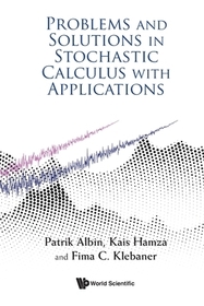 Problems And Solutions In Stochastic Calculus With Applications Problems And Solutions In Stochastic Calculus With Applications