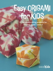 Easy Origami for Kids: 35 fun papercrafting projects for children aged 7 years + Easy Origami for Kids: 35 fun papercrafting projects for children aged 7 years +