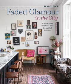 Faded Glamour in the City: Romantic interiors for urban living