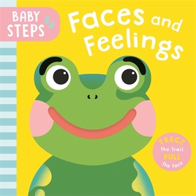 Baby Steps: Faces and Feelings: with S&B? hygiene finish