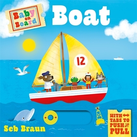 Baby on Board: Boat: A Push, Pull, Slide Tab Book Baby on Board: Boat: A Push, Pull, Slide Tab Book