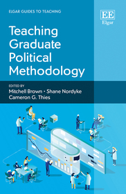 Teaching Graduate Political Methodology Teaching Graduate Political Methodology