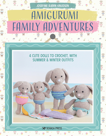 Amigurumi Family Adventures: 4 Cute Dolls to Crochet, with Summer & Winter Outfits Amigurumi Family Adventures: 4 Cute Dolls to Crochet, with Summer & Winter Outfits