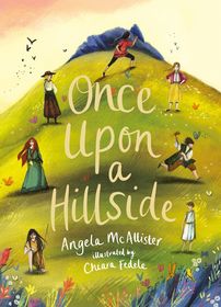 Once Upon a Hillside Once Upon a Hillside