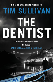 The Dentist: The first gripping read in the unputdownable mystery series with an unforgettable detective in 2025