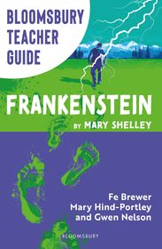 Bloomsbury Teacher Guide: Frankenstein: Everything you need to teach Mary Shelley's seminal text, perfect for GCSE and A Level students. Bloomsbury Teacher Guide: Frankenstein: Everything you need to teach Mary Shelley's seminal text, perfect for GCSE and A Level students.