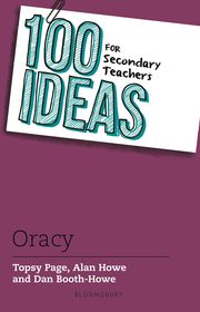 100 Ideas for Secondary Teachers: Oracy