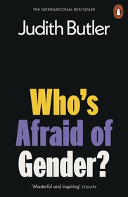Who's Afraid of Gender? Who's Afraid of Gender?