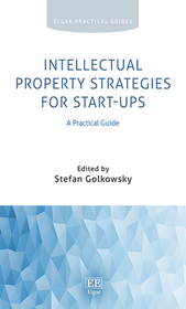 Intellectual Property Strategies for Start-ups: A Practical Guide