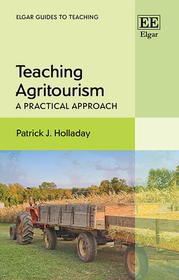 Teaching Agritourism: A Practical Approach Teaching Agritourism: A Practical Approach