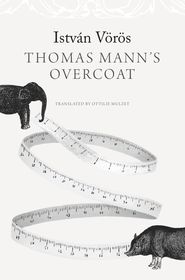 Thomas Mann′s Overcoat