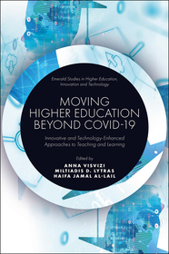 Moving Higher Education Beyond Covid-19: Innovative and Technology-Enhanced Approaches to Teaching and Learning