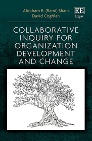 Collaborative Inquiry for Organization Development and Change Collaborative Inquiry for Organization Development and Change