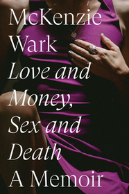 Love and Money, Sex and Death Love and Money, Sex and Death