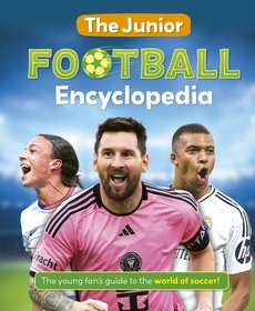 The Junior Football Encyclopedia The Junior Football Encyclopedia