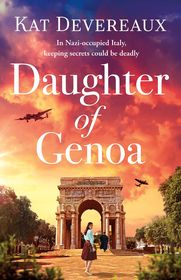 Daughter of Genoa: An absolutely gripping and emotional historical novel set in wartime Italy