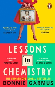 Lessons in Chemistry: The multi-million-copy bestseller Lessons in Chemistry: The multi-million-copy bestseller