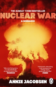Nuclear War: A Scenario Nuclear War: A Scenario