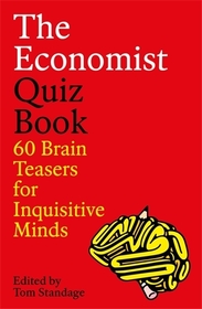 The Economist Quiz Book: 60 Brain Teasers for Inquisitive Minds