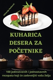 Kuharica Desera Za PoČetnike