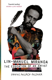 Lin-Manuel Miranda: The Education of an Artist